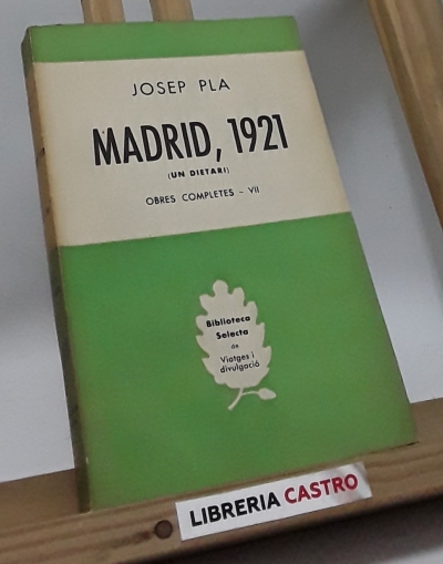 Madrid, 1921 (un dietari) - Josep Pla