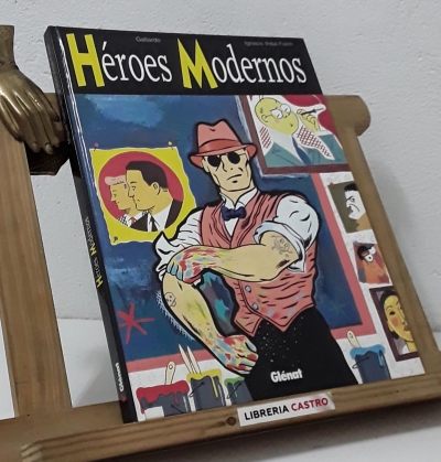 Héroes Modernos - Gallardo e Ignacio Vidal-Folch