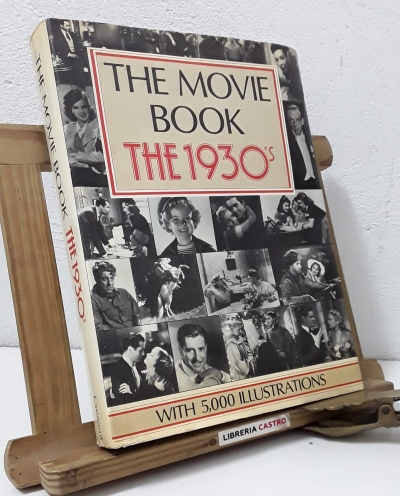 The Movie Book the 1930's - Alfred Brockman