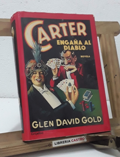 Carter engaña al diablo - Glen David Gold