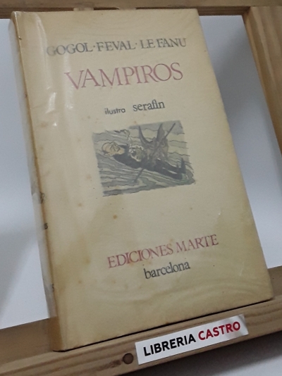 Vampiros (edición numerada) - Gogol, Feval y Le Fanu