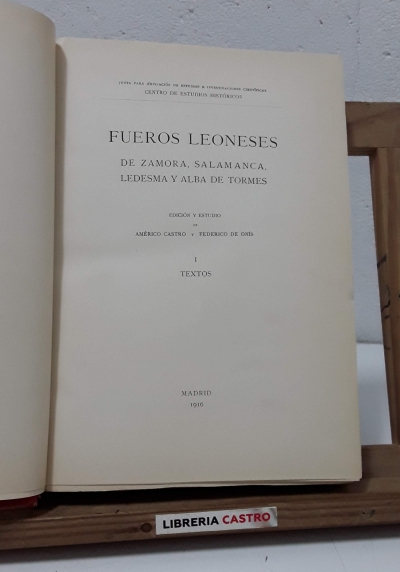 Fueros leoneses. De Zamora, Salamanca, Ledesma y Alba de Tormes. I Textos - Américo Castro y Federico de Onís.