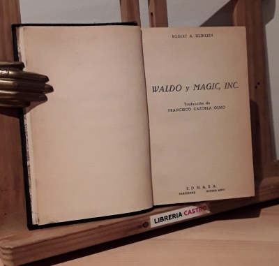 Waldo y Magic, INC. - Robert A. Heinlein