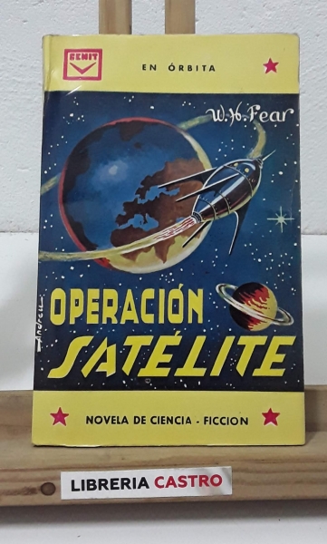 Operación satélite. En órbita - W. H. Fear