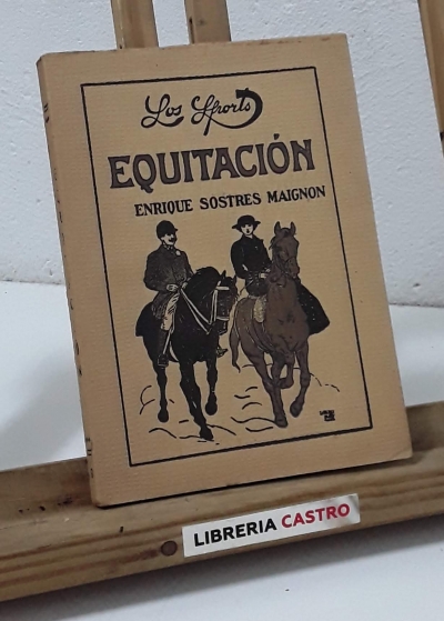 Equitación - Enrique Sostres Maignón