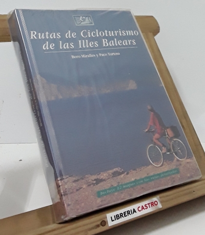 Rutas de cicloturismo de las Illes Balears - Boro Miralles y Paco Tortosa