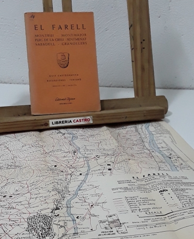 Guía Cartográfica. El Farell. Montbuí, Montmajor, Puig de la Creu, Sentmenat, Sabadell, Granollers. - Salvador Llobet y Xavier Coll