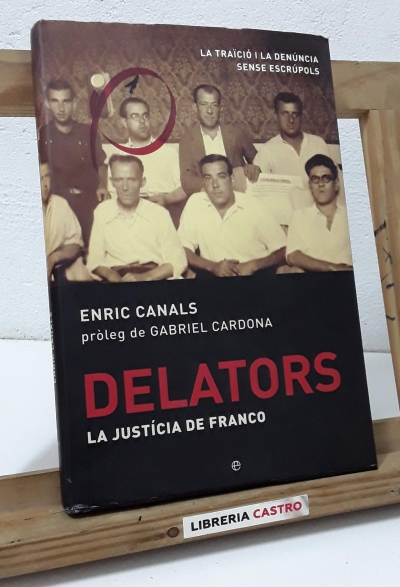 Delators. La Justícia de Franco - Enric Canals