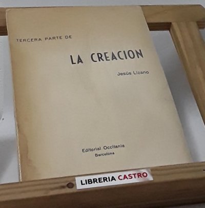 Tercera parte de La Creación (dedicado por el autor) - Jesús Lizano