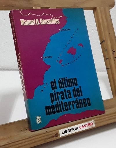 El último pirata del Mediterráneo - Manuel D. Benavides