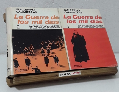 La guerra de los mil días (II Tomos) - Guillermo Cabanellas
