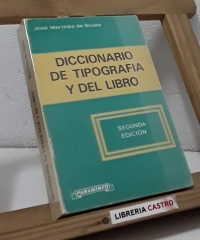 Diccionario de tipografía y del libro - José Martínez de Sousa