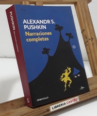 Narraciones Completas. Pushkin - Alexander S. Pushkin.