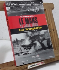 Le Mans 11 jun 1955. La tragédie - Christopher Hilton.