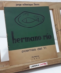 Hermano río. Poemas del Yí - Jorge Echenique Flores.