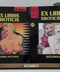 Ex Libris Eroticis (II Tomos) - Massimo Rotundo