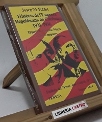 Història de l'Esquerra Republicana de Catalunya. 1931-1936 - Josep M. Poblet