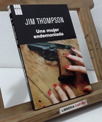 Una mujer endemoniada - Jim Thompson