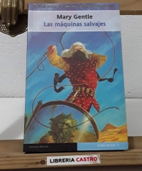 Las máquinas salvajes - Mary Gentle