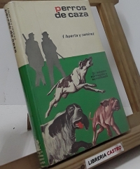 Perros de caza - Fernando Huerta y Ramírez