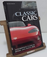 Classic Cars. Automóviles clásicos desde 1945 hasta hoy - Michael Bowler.