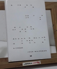 A ciegas - Josh Malerman
