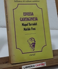 Eivissa cartaginesa - Miquel Taradell i Matilde Font.
