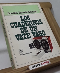 Los cuadernos de un vate vago - Gonzalo Torrente Ballester