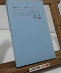 Nyerros i cadells: Bàndols i bandolerisme a la Catalunya moderna 1590 - 1640 - Xavier Torres.
