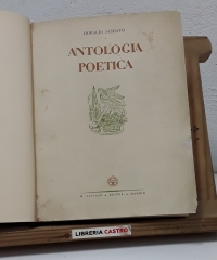 Antología poética 1927 - 1946. Horacio Schiavo - Horacio Schiavo.