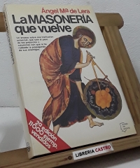La Masonería que vuelve - Ángel Mª de Lera