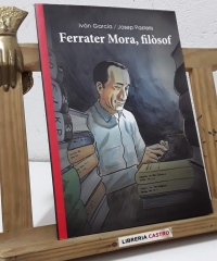 Ferrater Mora, filòsof - Josep Pastells Mascort