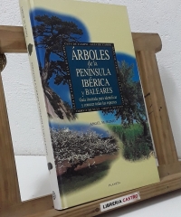 Árboles de la península ibérica y Baleares - Ángel M. Romo