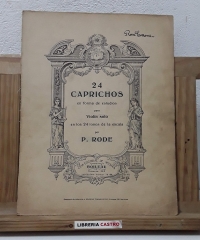 24 Caprichos en forma de estudios para Violín solo, en los 24 tonos de la escala - P. Rode