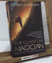 The Quantum Magician. Book one of the quantum evolution - Derek Künsken