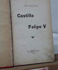 Castilla y Felipe V - José García Lago.