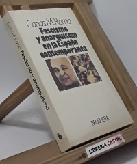 Fascismo y anarquismo en la España contemporánea - Carlos M. Rama