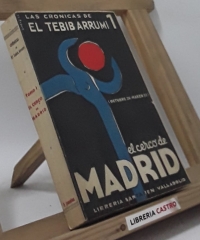 Las Crónicas de El Tebib Arrumi. El Cerco de Madrid - El Tebib Arrumi
