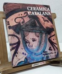 Ceràmica Catalana - Alexandre Cirici Pellicer. Ramón Manent