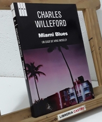 Miami Blues. Un caso de Hoke Moseley - Charles Willeford