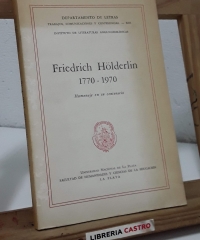 Friedrich Hölderlin 1770 - 1970. Homenaje en su centenario - Varios.