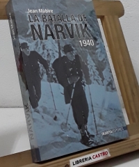 La batalla de Narvik 1940 - Jean Mabire