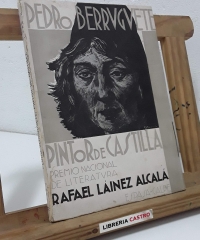 Pedro Berruguete. Pintor de Castilla - Rafael Láinez Alcalá