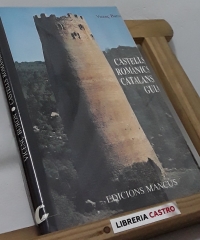 Castells romanics catalans. Guía - Vicenç Buron