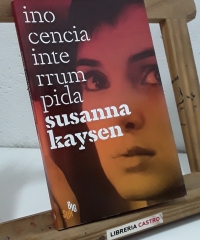 Inocencia interrumpida - Susanna Kaysen.