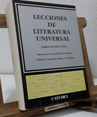 Lecciones de Literatura Universal. Siglos XII a XX. Jordi Llovet, Ed. - Varios.