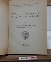 El P. José Zaragoza y la Astronomía de su tiempo - Armando Cotarelo Valledor.