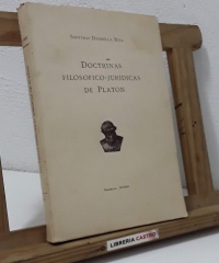 Doctrinas filosófico-jurídicas de Platón - Santiago Daurella Rull