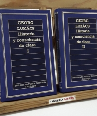 Historia y consciencia de clase (II Tomos) - Georg Lukács