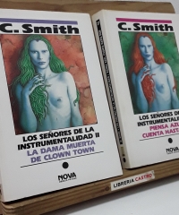 Los señores de la Instrumentalidad (I y II) - C. Smith.